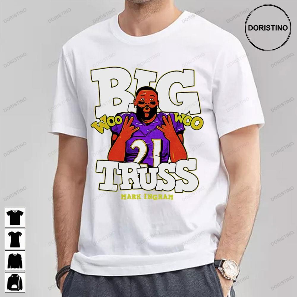 Woo Big Truss Mark Ingram Funny Cute Art Football Awesome Shirts